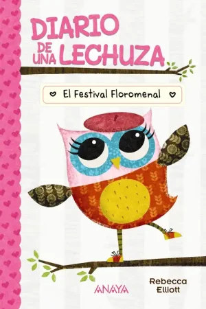 Diario de una lechuza 1. El Festival Floromenal Pago Seguro