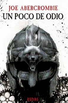 Solo Por Tiempo Limitado Un poco de odio (Trilogía La Era de la Locura 1) (Mundo de la Primera Ley)