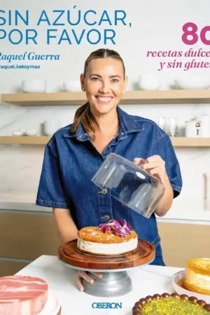 Sin Azúcar, por Favor "80 Recetas Dulces y sin Gluten" Descuento